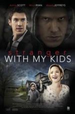 Watch A Stranger with My Kids Gomovies
