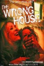 Watch The Wrong House Gomovies