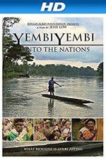 Watch YembiYembi: Unto the Nations Gomovies