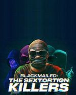 Watch Blackmailed: The Sextortion Killers (TV Special 2025) Gomovies