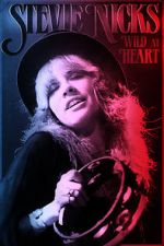 Watch Stevie Nicks: Wild at Heart Gomovies