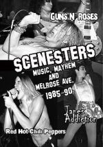 Watch Scenesters: Music, Mayhem and Melrose ave. 1985-1990 Gomovies
