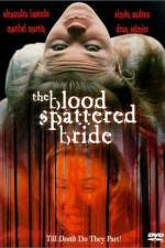Watch The Blood Spattered Bride Gomovies