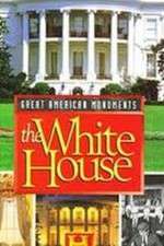 Watch Great American Monuments: The White House Gomovies