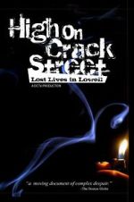 Watch High on Crack Street: Lost Lives in Lowell Gomovies