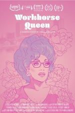 Watch Workhorse Queen Gomovies