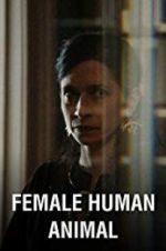 Watch Female Human Animal Gomovies
