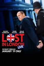 Watch Lost in London Gomovies