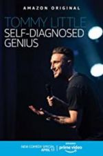 Watch Tommy Little: Self-Diagnosed Genius Gomovies