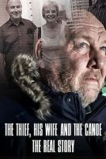 Watch The Thief, His Wife and the Canoe: The Real Story Gomovies