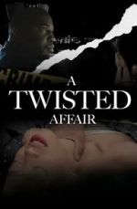 Watch A Twisted Affair Gomovies