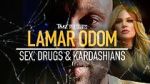 Watch TMZ Presents: Lamar Odom - Sex, Drugs & Kardashians Gomovies