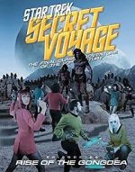 Watch Star Trek Secret Voyage: Rise of the Gongdea Gomovies