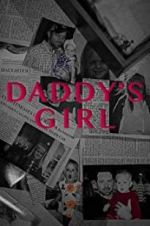 Watch Daddy\'s Girl Gomovies