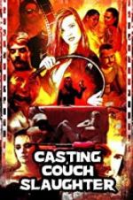 Watch Casting Couch Slaughter Gomovies