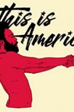 Watch Childish Gambino: This Is America Gomovies