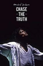 Watch Michael Jackson: Chase the Truth Gomovies