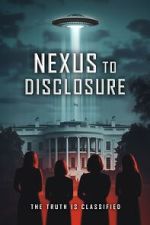 Watch Nexus to Disclosure: The Truth Is Classified Gomovies
