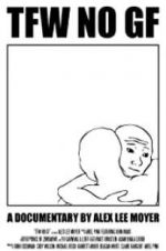 Watch TFW NO GF Gomovies