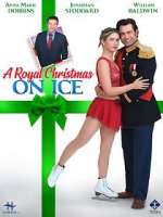 Watch A Royal Christmas on Ice Gomovies
