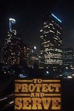 Watch To Protect and Serve Gomovies