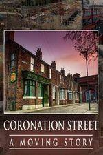 Watch Coronation Street -  A Moving Story Gomovies