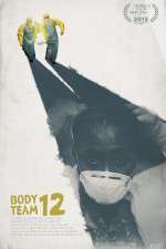 Watch Body Team 12 Gomovies