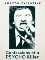 Watch Confessions of a Psycho Killer Gomovies