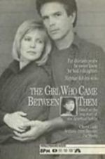 Watch The Girl Who Came Between Them Gomovies
