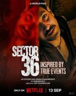 Watch Sector 36 Gomovies