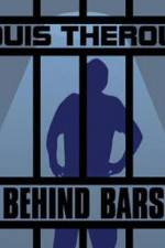 Watch Louis Theroux Behind Bars Gomovies