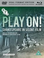 Watch Play On! Shakespeare in Silent Film Gomovies
