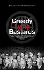 Watch Greedy Lying Bastards Gomovies