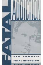 Watch Fatal Addiction Ted Bundys Final Interview Gomovies
