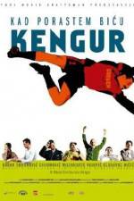 Watch Kad porastem bicu Kengur Gomovies
