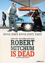 Watch Robert Mitchum est mort Gomovies