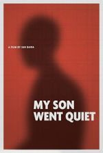 Watch My Son Went Quiet Gomovies
