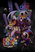 Watch The Amazing Digital Circus: The Last Act Gomovies123