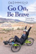 Watch Go On, Be Brave Gomovies