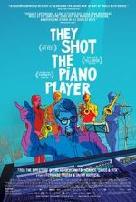 Watch They Shot the Piano Player Gomovies