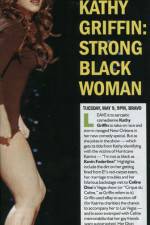 Watch Kathy Griffin Strong Black Woman Gomovies