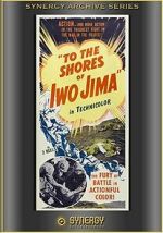 Watch To the Shores of Iwo Jima (Short 1945) Gomovies
