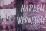 Watch Harlem Wednesday (Short 1958) Gomovies