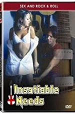 Watch Insatiable Needs Gomovies