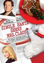 Watch Single Santa Seeks Mrs. Claus Gomovies