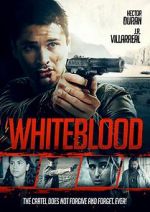 Watch Whiteblood Gomovies