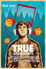 Watch True Adolescents Gomovies