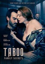Watch Taboo: Secrets of the Family Gomovies