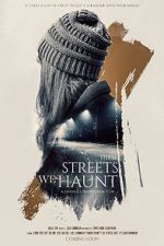 Watch These Streets We Haunt Gomovies