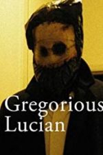 Watch Gregorious Lucian Gomovies